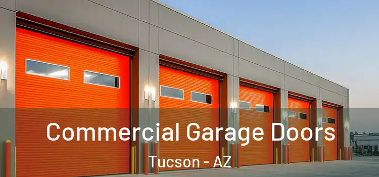  Commercial Garage Doors Tucson - AZ