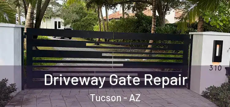 Driveway Gate Repair Tucson - AZ