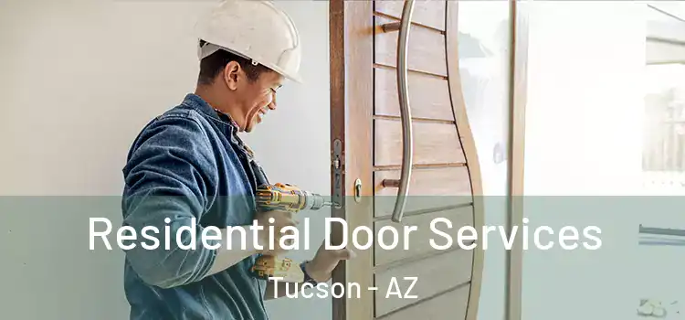 Residential Door Services Tucson - AZ